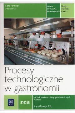 PROCESY TECHNOLOGICZNE W GASTRONOMII. TECHNIK ŻYWI