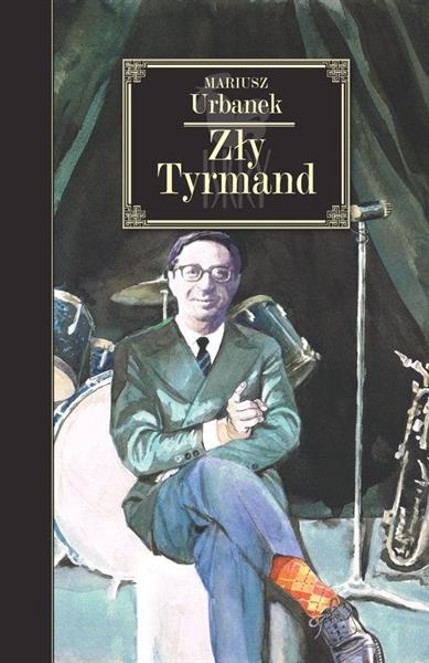 ZŁY TYRMAND