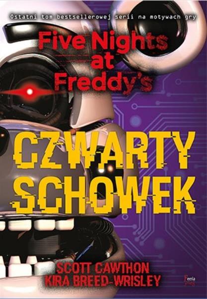 FIVE NIGHTS AT FREDDY`S T.3 CZWARTY SCHOWEK