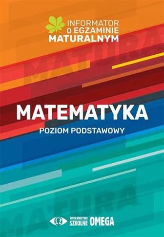 Informator o egz. maturalnym z matematyki ZP