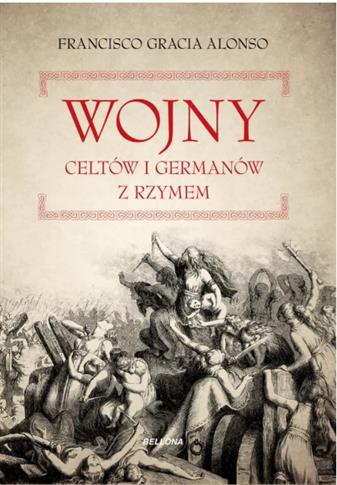 WOJNY CELTÓW I GERMANÓW Z RZYMIANAMI