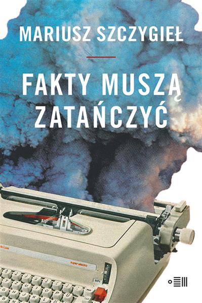 FAKTY MUSZĄ ZATAŃCZYĆ