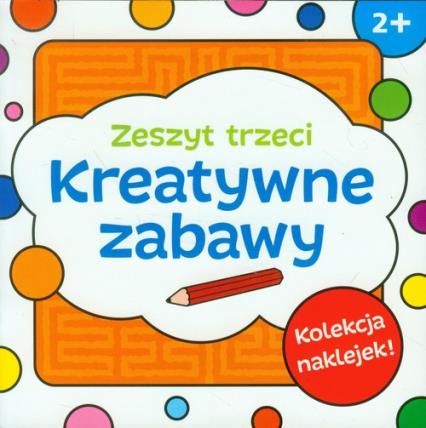 KREATYWNE ZABAWY ZESZYT 3