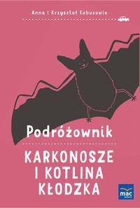 KARKONOSZE I KOTLINA KŁODZKA PODRÓŻOWNIK