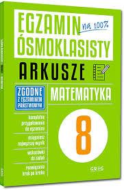 Egzamin ósmoklasisty - arkusze. Matematyka