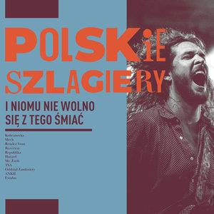 POLSKIE SZLAGIERY: I NIKOMU NIE WOLNO SIĘ Z TEGO Ś