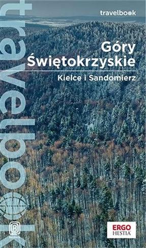 Travelbook. Góry Świętokrzyskie. Kielce i Sandomie