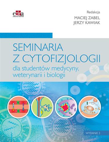 Seminaria z cytofizjologii dla studentów medycyny,