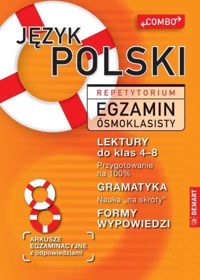 JĘZYK POLSKI. REPETYTORIUM. EGZAMIN ÓSMOKLASISTY