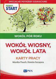 PEWNY START. WOKÓŁ PÓR ROKU. WOKÓŁ WIOSNY, WOKÓŁ L