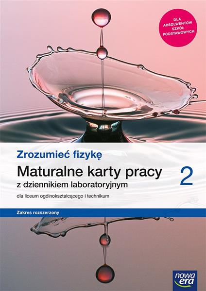 ZROZUMIEĆ FIZYKĘ 2. MATURALNE KARTY PRACY