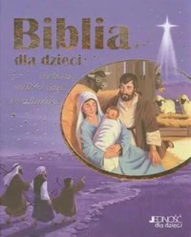 Biblia dla dzieci Historia miłości Boga do człowie