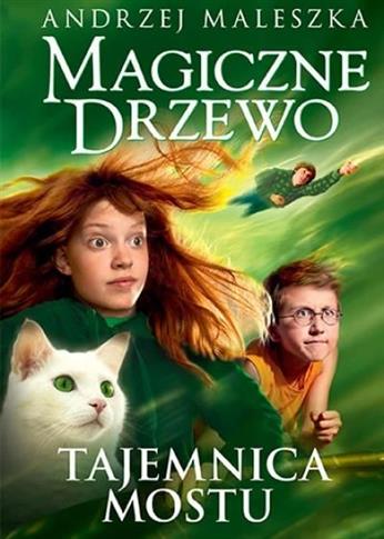 Magiczne Drzewo. Tajemnica mostu (wydanie 2023)