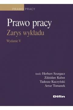 PRAWO PRACY. ZARYS WYKŁADU, WYDANIE 5