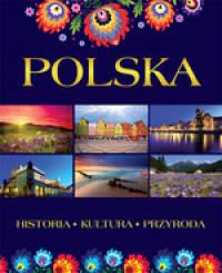 POLSKA. HISTORIA, KULTURA, PRZYRODA