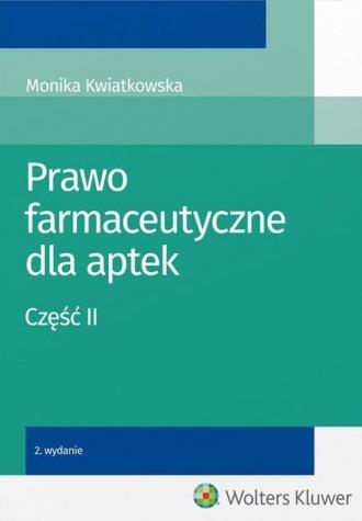 PRAWO FARMACEUTYCZNE DLA APTEK CZ. 2