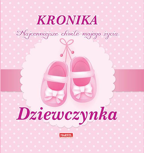 KRONIKA. NAJCENNIEJSZE CHWILE MOJEGO ŻYCIA