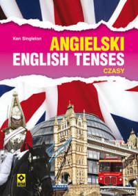 JĘZYK ANGIELSKI. ENGLISH TENSES. CZASY