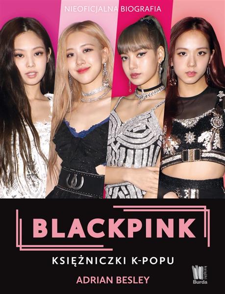 BLACKPINK. KSIĘŻNICZKI K-POPU