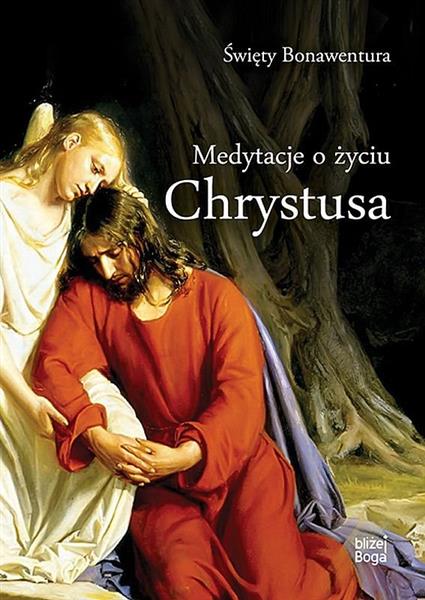 MEDYTACJE O ŻYCIU CHRYSTUSA