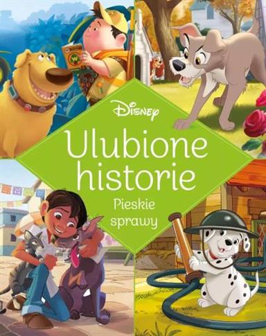 ULUBIONE HISTORIE. PIESKIE SPRAWY. DISNEY