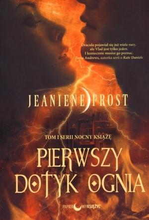 PIERWSZY DOTYK OGNIA NOCNY KSIĄŻĘ TOM 1