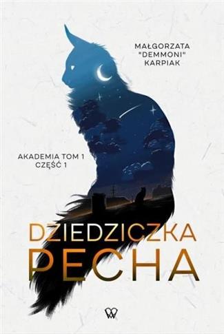 Dziedziczka Pecha - Akademia Część 1