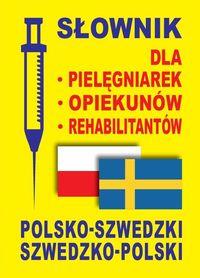 SŁOWNIK DLA PIELĘGNIAREK - OPIEKUNÓW - REHABILITAN