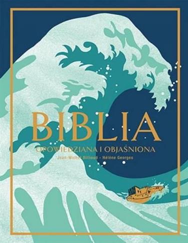 BIBLIA OPOWIEDZIANA I OBJAŚNIONA