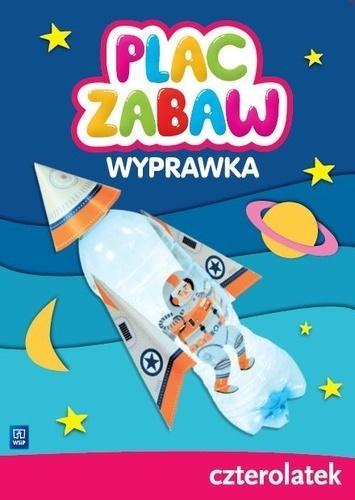 PLAC ZABAW. WYPRAWKA. CZTEROLATEK, WYDANIE 2