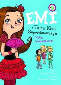 EMI I TAJNY KLUB SUPERDZIEWCZYN 2. KÓŁKO HISZPAŃSK