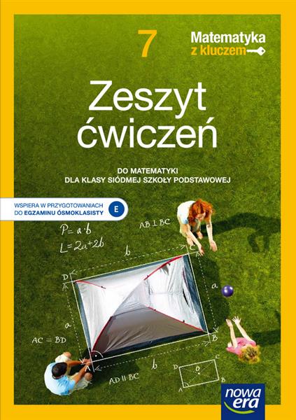 MATEMATYKA Z KLUCZEM. ZESZYT ĆWICZEŃ DLA KLASY 7