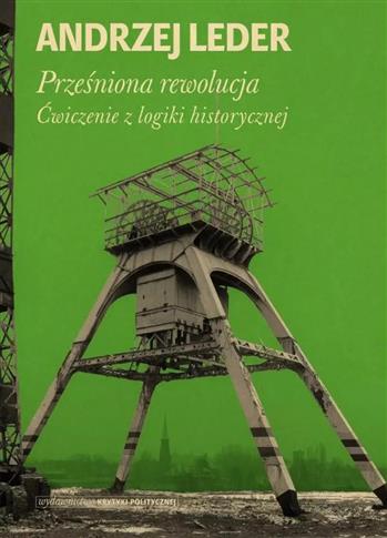 PRZEŚNIONA REWOLUCJA. ĆWICZENIE Z LOGIKI...