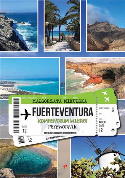 FUERTEVENTURA. KOMPENDIUM WIEDZY. PRZEWODNIK