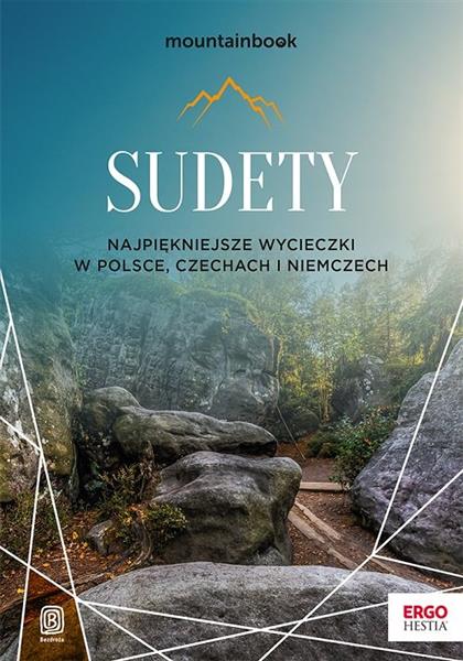 SUDETY. NAJPIĘKNIEJSZE WYCIECZKI W POLSCE