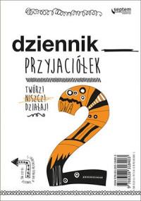 DZIENNIK PRZYJACIÓŁEK 2  ÓRZ NISZCZ DZIAŁAJ