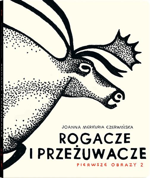 PIERWSZE OBRAZY. TOM 2. ROGACZE I PRZEŻUWACZE