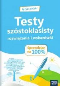 JĘZYK POLSKI TESTY SZÓSTOKLASISTY ROZWIĄZ.