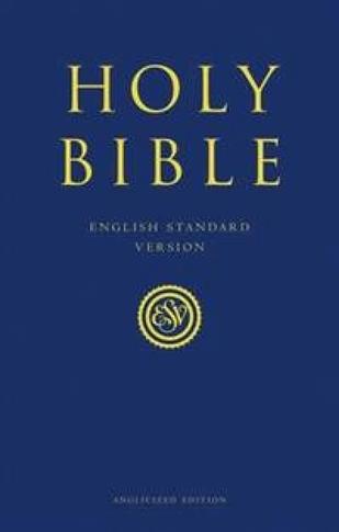 Holy Bible: English Standard Version (ESV) Anglici