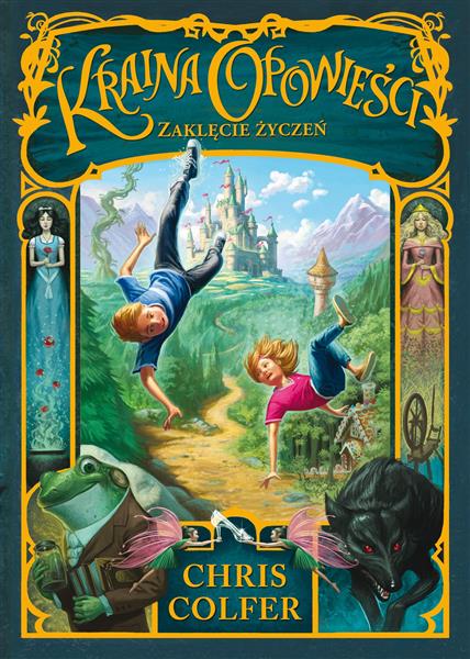 KRAINA OPOWIEŚCI. TOM 1. ZAKLĘCIE ŻYCZEŃ