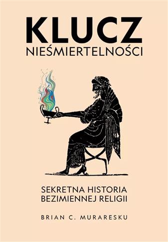 Klucz nieśmiertelności. Sekretna historia