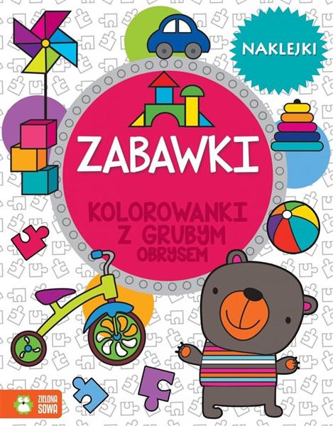 KOLOROWANKI Z GRUBYM OBRYSEM. ZABAWKI