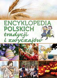 ENCYKLOPEDIA POLSKICH TRADYCJI I ZWYCZAJ