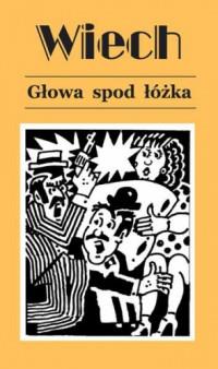 GŁOWA SPOD ŁÓŻKA WYD. 4