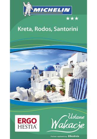 UDANE WAKACJE - KRETA, RODOS I SANTORINI WYD. I