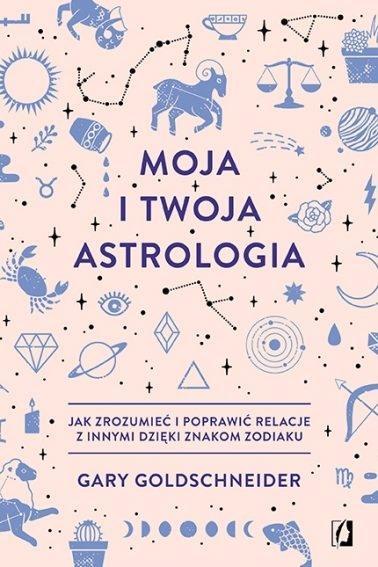 MOJA I TWOJA ASTROLOGIA