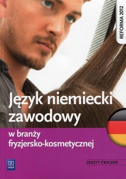 JĘZYK NIEMIECKI ZAWODOWY W BRANŻY FRYZJERSKO-KOSME