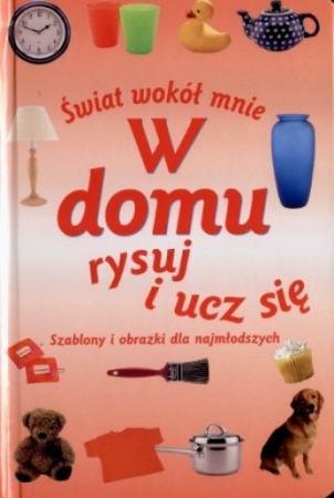 Świat wokół mnie. W domu