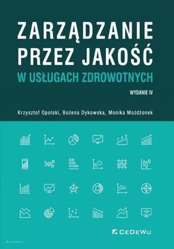 Zarządzanie przez jakość w usługach zdrowotnych