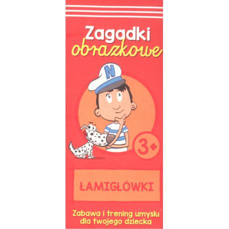 ZAGADKI OBRAZKOWE 3+ ŁAMIGŁÓWKI